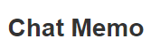 Chat Memo – AI对话记录管理工具，支持关键词快速检索历史对话